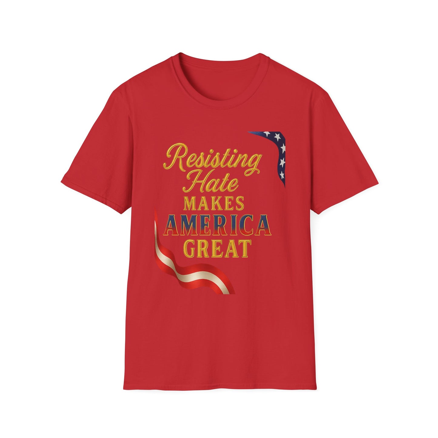 Patriotic T-Shirt, Resisting Hate Makes America Great Shirt, Unisex Tee, Equality Apparel, Gift for Activists, Comfortable Casual Wear