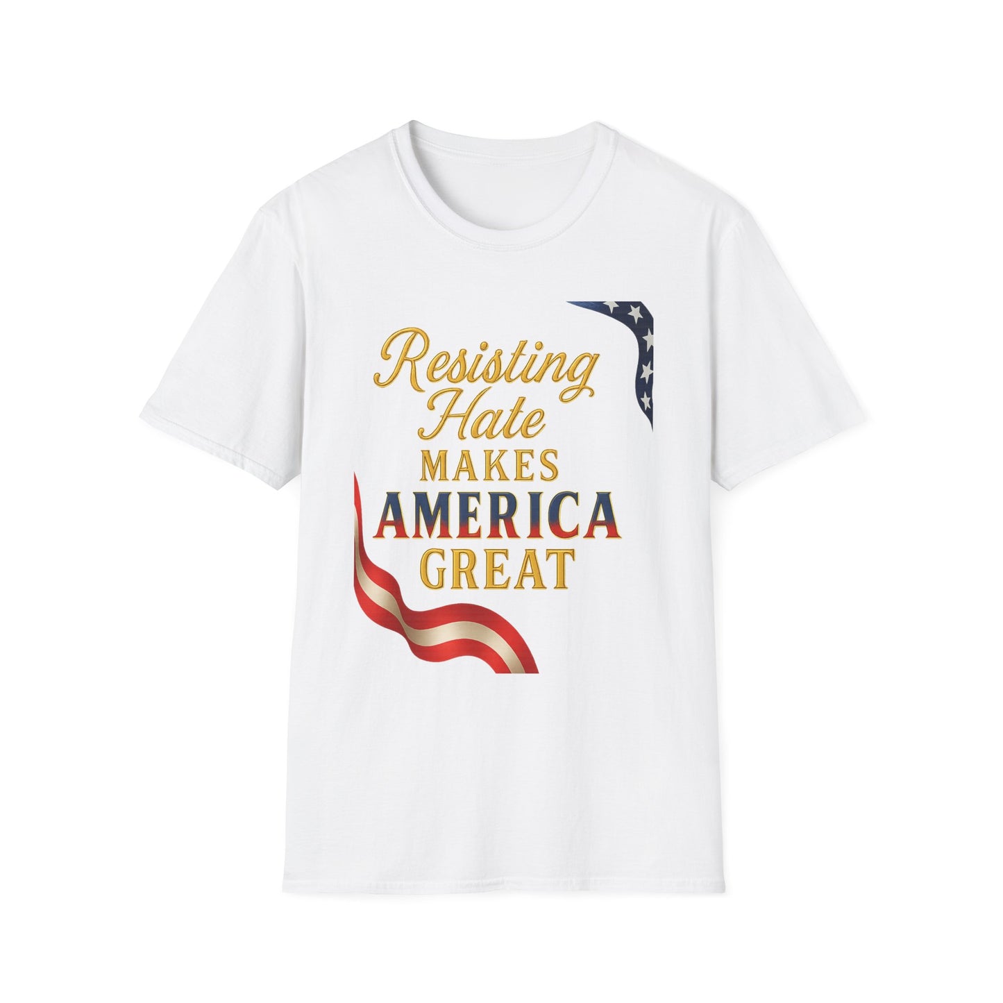 Patriotic T-Shirt, Resisting Hate Makes America Great Shirt, Unisex Tee, Equality Apparel, Gift for Activists, Comfortable Casual Wear