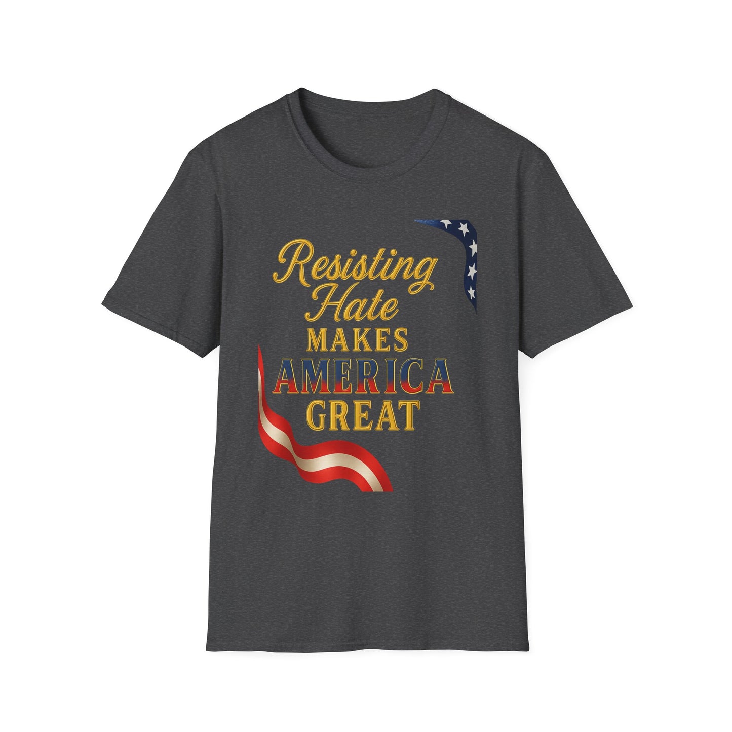 Patriotic T-Shirt, Resisting Hate Makes America Great Shirt, Unisex Tee, Equality Apparel, Gift for Activists, Comfortable Casual Wear