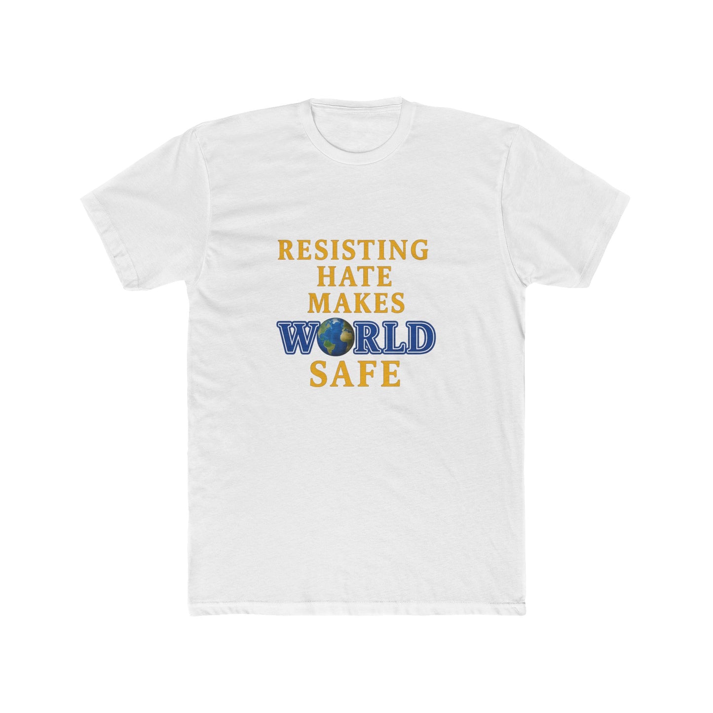 Resisting Hate Crew Tee - Unisex Cotton T-Shirt for a Safe World