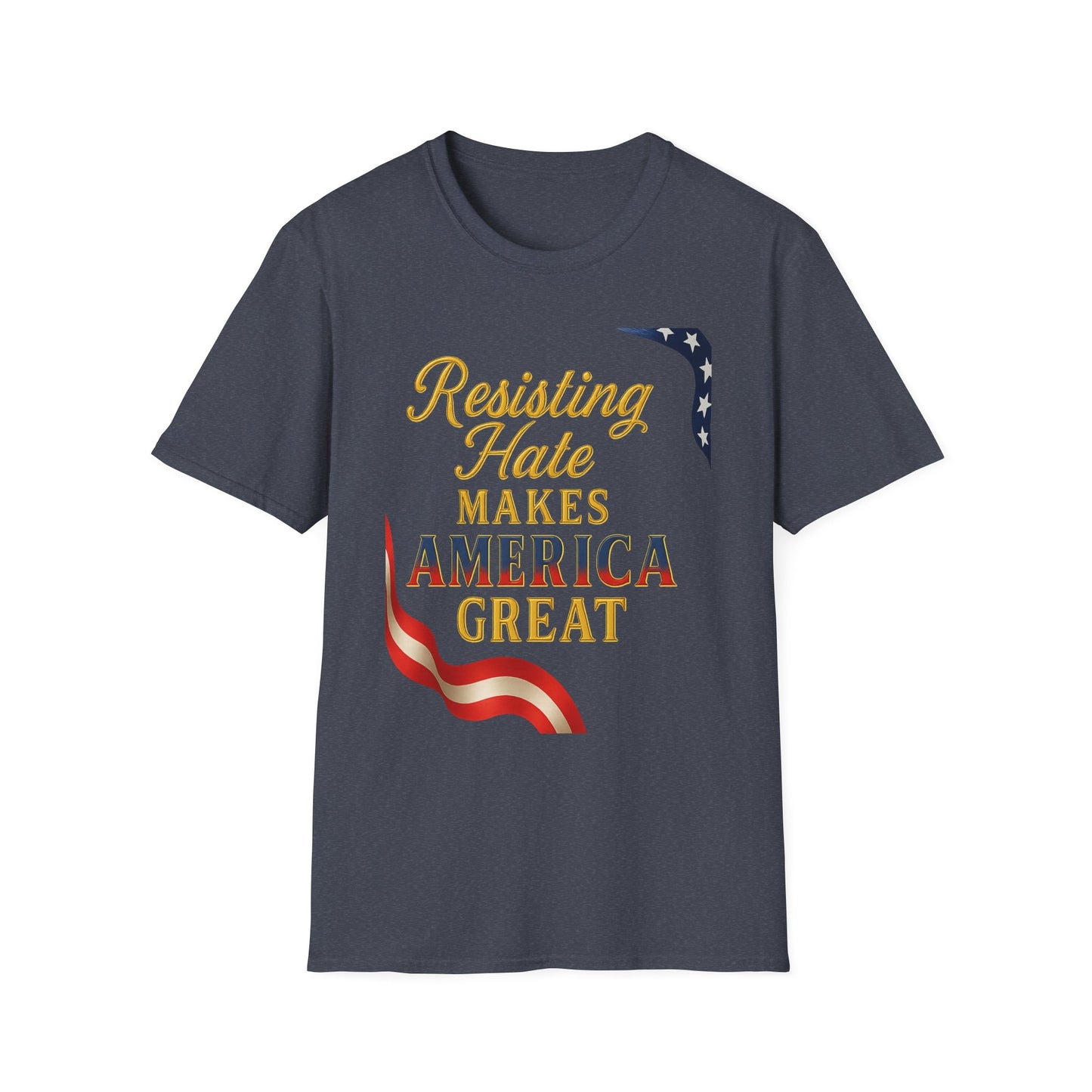 Patriotic T-Shirt, Resisting Hate Makes America Great Shirt, Unisex Tee, Equality Apparel, Gift for Activists, Comfortable Casual Wear