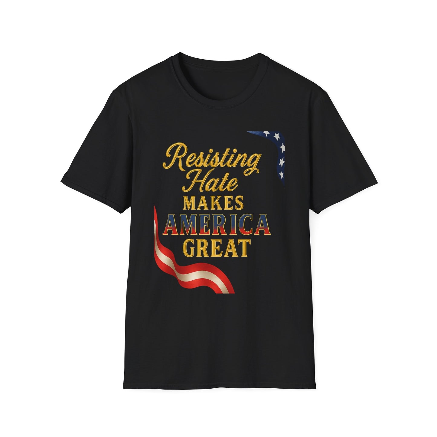 Patriotic T-Shirt, Resisting Hate Makes America Great Shirt, Unisex Tee, Equality Apparel, Gift for Activists, Comfortable Casual Wear