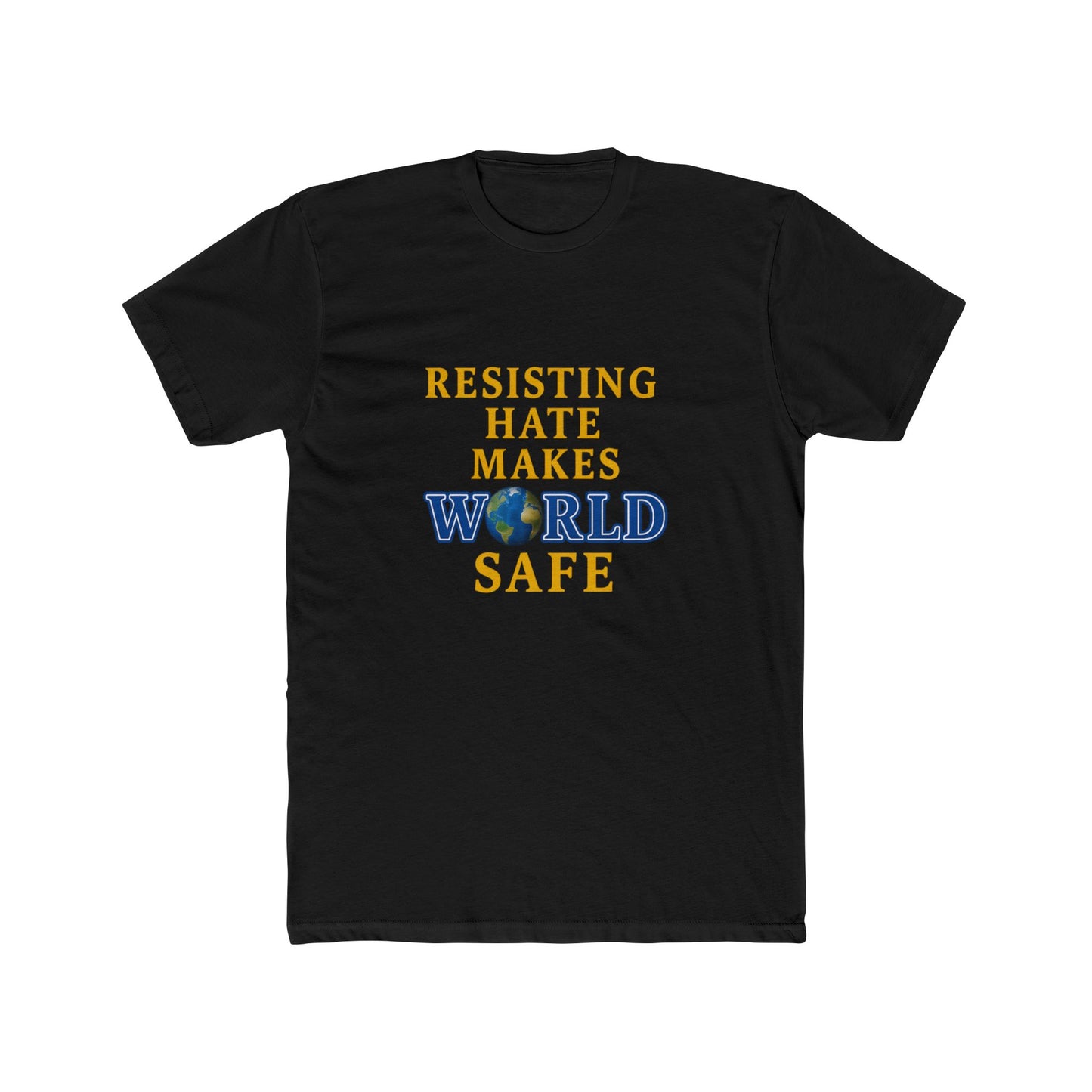 Resisting Hate Crew Tee - Unisex Cotton T-Shirt for a Safe World