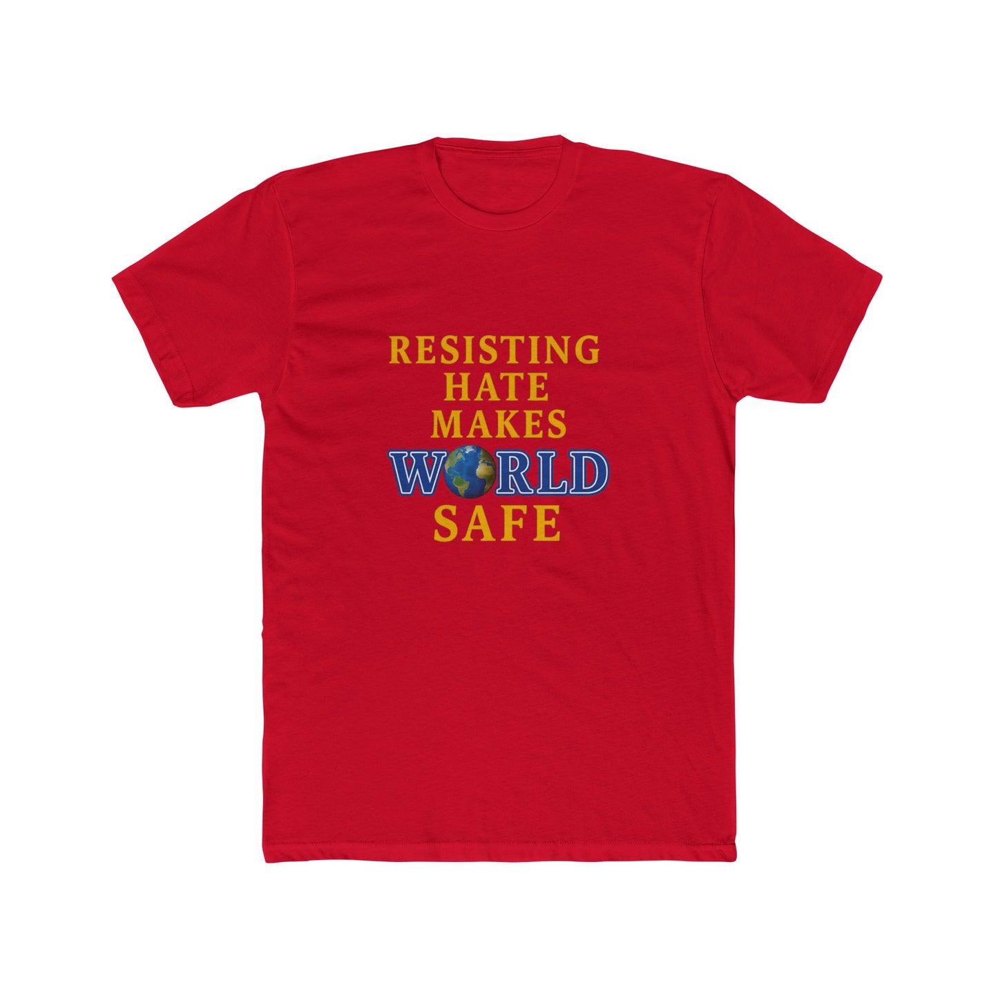 Resisting Hate Crew Tee - Unisex Cotton T-Shirt for a Safe World